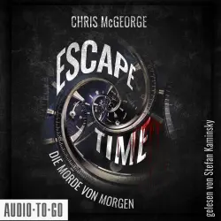 Cover - Chris McGeorge - Escape Time - Die Morde von morgen