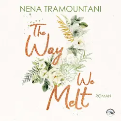 Cover - Nena Tramountani - Hungry Hearts - Band 3 - The Way We Melt