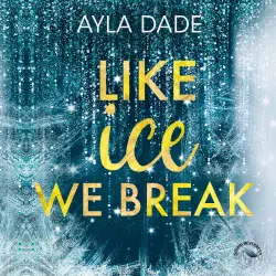 Cover - Ayla Dade - Winter Dreams - Band 3 - Like Ice We Break