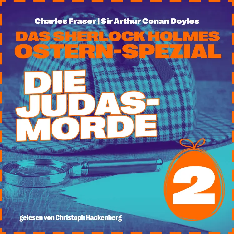 Cover von Sir Arthur Conan Doyle - Das Sherlock Holmes Ostern-Spezial - Tag 2 - Die Judasmorde
