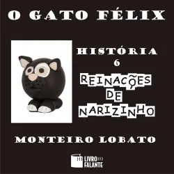 Cover - Monteiro Lobato - Reinações de Narizinho - Volume 6 - O gato Félix