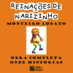 Cover - Monteiro Lobato - Reinações de Narizinho - Obra completa onze Histórias
