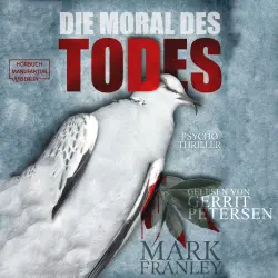 Cover - Mark Franley - Lewis Schneider - Band 3 - Die Moral des Todes