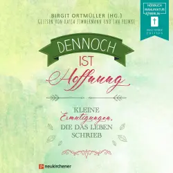 Cover - Birgit Ortmüller - Dennoch ist Hoffnung - Kleine Ermutigungen, die das Leben schrieb