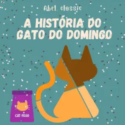 Cover - Abel Classics - A História do Gato do Domingo