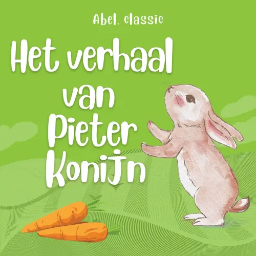 Cover - Abel Classics - Het verhaal van Pieter Konijn