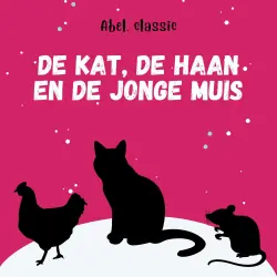 Cover - Abel Classics - De kat, de haan en de jonge muis