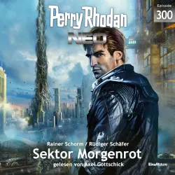 Cover - Rainer Schorm - Perry Rhodan - Neo 300 - Sektor Morgenrot