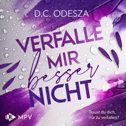 Cover - D. C. Odesza - Verliebe dich - Buch 2 - Verfalle mir besser nicht