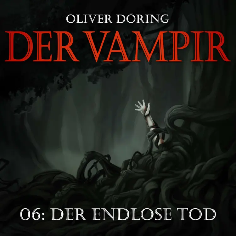 Cover von Der Vampir - Teil 6 - Der endlose Tod