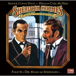 Cover - Sherlock Holmes - Die geheimen Fälle des Meisterdetektivs - Folge 56 - Der Mann im Speisewagen