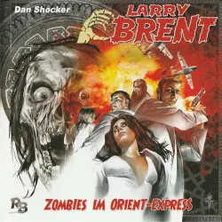 Cover - Larry Brent - Larry Brent (Hörspiel) - Folge 2 - Zombies im Orient-Express