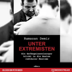 Cover - Ramazan Demir - Unter Extremisten - Ein Gefängnisseelsorger blickt in die Seele radikaler Muslime