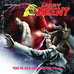 Cover - Larry Brent - Larry Brent (Hörspiel) - Folge 17 - Tod in der Gespenster-Villa (2 von 3)