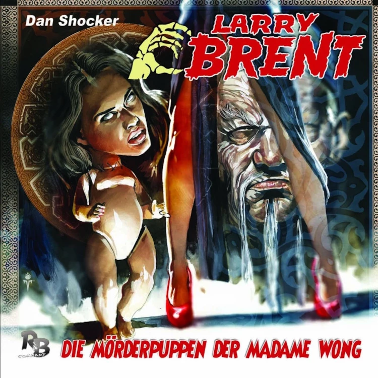 Cover von Larry Brent - Larry Brent (Hörspiel) - Folge 22 - Die Mörderpuppen der Madame Wong