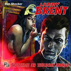 Cover - Larry Brent - Larry Brent (Hörspiel) - Folge 36 - Das Schloss der teuflischen Deborah