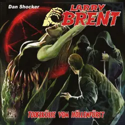 Cover - Larry Brent - Larry Brent (Hörspiel) - Folge 40 - Todesküsse vom Höllenfürst
