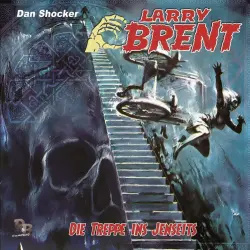 Cover - Larry Brent - Larry Brent (Hörspiel) - Folge 45 - Die Treppe ins Jenseits