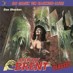 Cover - Larry Brent - Larry Brent (Hörspiel) - Folge 46 - Das Grauen von Blackwood Castle