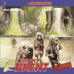Cover - Larry Brent - Larry Brent (Hörspiel) - Folge 47 - Atomgespenster