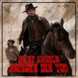 Cover - Italo-Western - Folge 2 - Seine Kugeln bringen den Tod