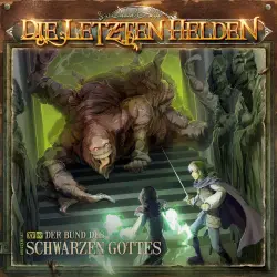 Cover - Die Letzten Helden - Folge 15 - Episode 7 - Der Bund des schwarzen Gottes