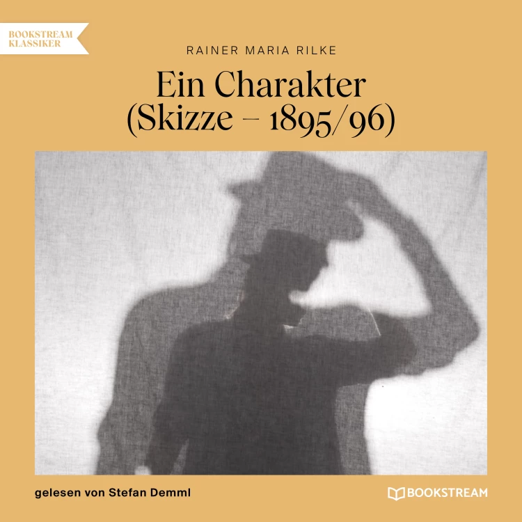 Cover von Rainer Maria Rilke - Ein Charakter - Skizze - 1895/96