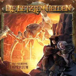 Cover - Die Letzten Helden - Episode 3 - Das silberne Imperium