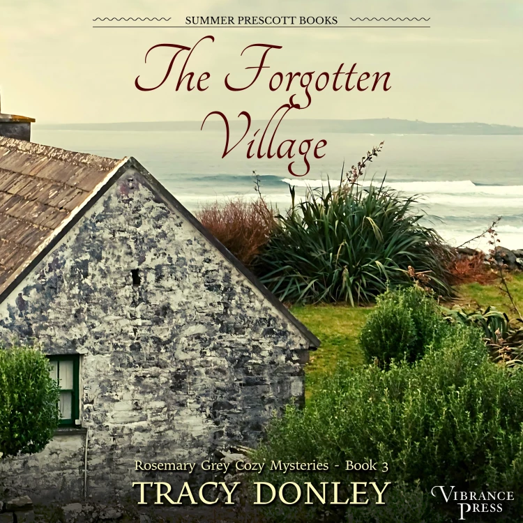 Cover von Tracy Donley - The Forgotten Village - Rosemary Grey Cozy Mysteries, Book 3