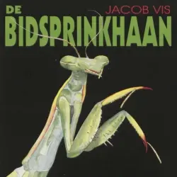 Cover - Jacob Vis - De Bidsprinkhaan