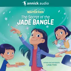 Cover - Linda Trinh - The Nguyen Kids - Book 1 - The Secret of the Jade Bangle