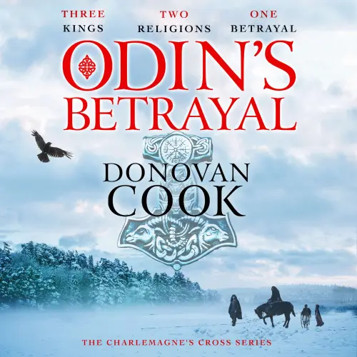 Cover - Donovan Cook - Odin's Betrayal - The Charlemagne's Cross Series, Book 1