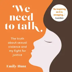 Cover - Emily Hunt - We Need To Talk - The truth about sexual violence and my fight for justice