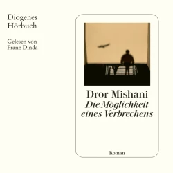 Cover - Dror Mishani - Die Möglichkeit eines Verbrechens