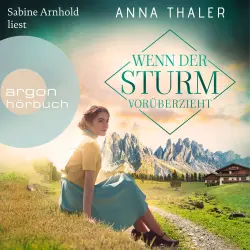 Cover - Anna Thaler - Die Südtirol Saga - Band 3 - Wenn der Sturm vorüberzieht