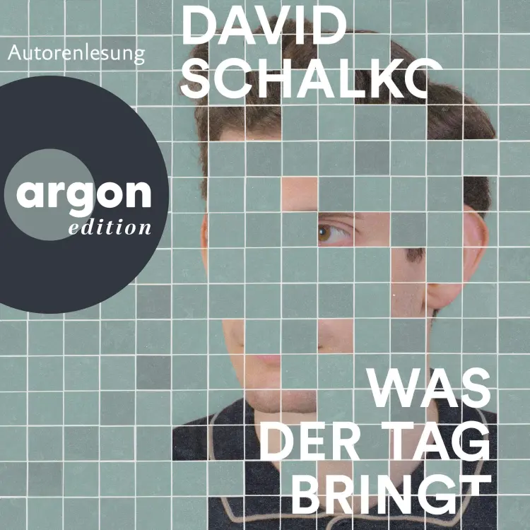 Cover von David Schalko - Was der Tag bringt