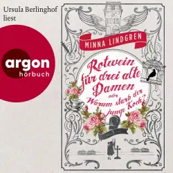 Cover - Minna Lindgren - Die Abendhain Romane - Band 1 - Rotwein für drei alte Damen oder Warum starb der junge Koch?