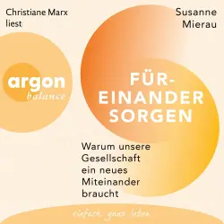 Cover - Susanne Mierau - Füreinander sorgen - Warum unsere Gesellschaft ein neues Miteinander braucht
