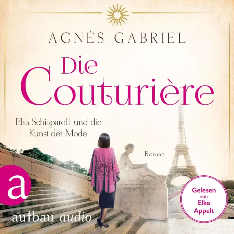 Cover von Agnès Gabriel - Mutige Frauen zwischen Kunst und Liebe - Band 25 - Die Couturière - Elsa Schiaparelli und die Kunst der Mode