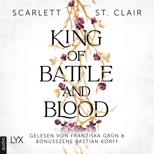 Cover - Scarlett St. Clair - King of Battle and Blood - Teil 1 - King of Battle and Blood