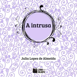 Cover - Julia Lopes de Almeida - A intrusa