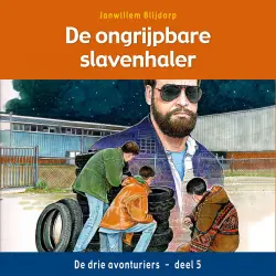 Cover - Janwillem Blijdorp - De drie avonturiers - Deel 5 - De ongrijpbare slavenhaler