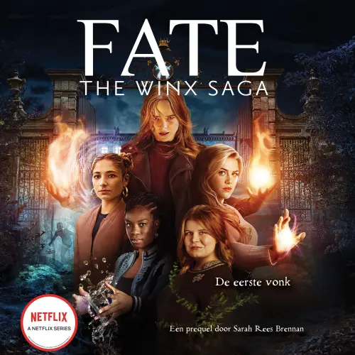 Cover - Sarah Rees Brennan - Fate: The Winx Saga - De eerste vonk