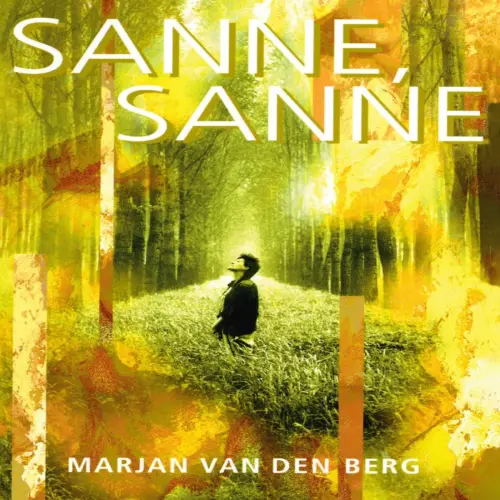 Cover von Marjan van den Berg - Sanne - Deel 4 - Sanne, Sanne