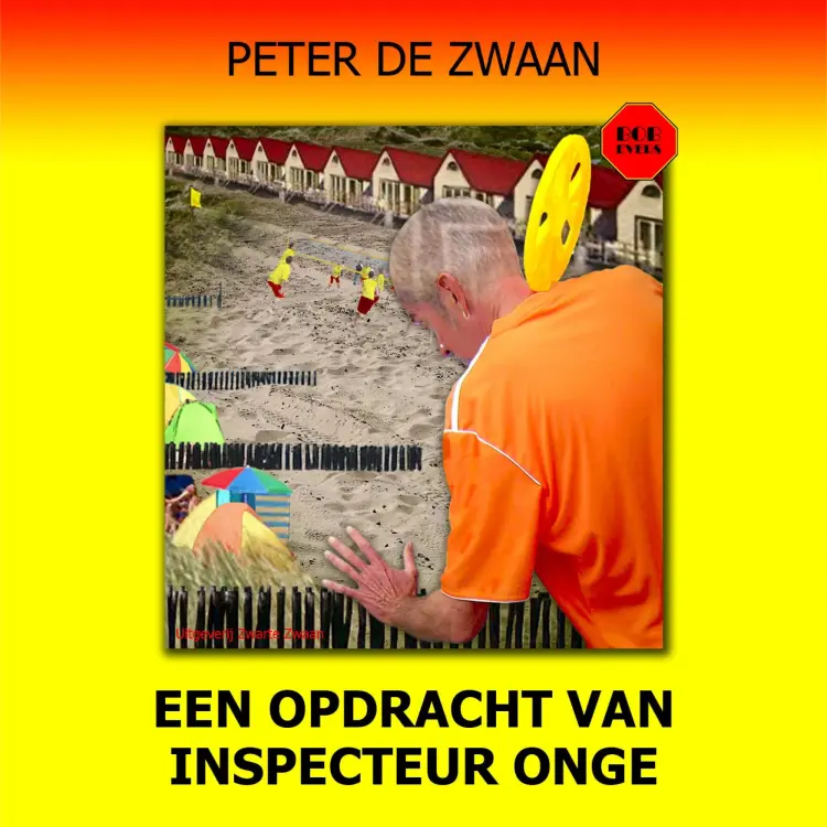 Cover von Peter de Zwaan - Bob Evers - Deel 65 - Een opdracht van inspecteur Onge
