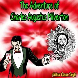 Cover - Arthur Conan Doyle - The Adventure of Charles Augustus Milverton