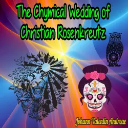 Cover - Johann Valentin Andreae - The Chymical Wedding of Christian Rosenkreutz