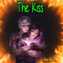 Cover - Kate Chopin - The Kiss