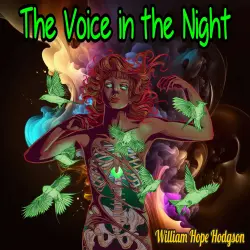 Cover - William Hope Hodgson - The Voice in the Night