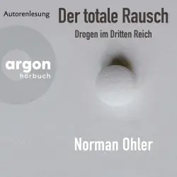 Cover - Norman Ohler - Der totale Rausch - Drogen im Dritten Reich